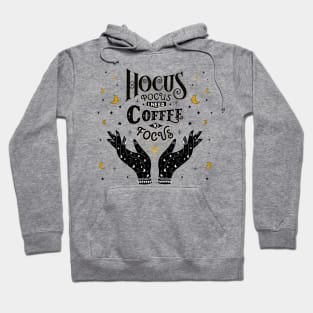 Hocus Pocus. Coffee to focus. Hoodie